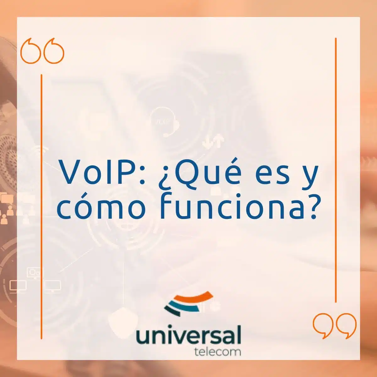 VoIP: ¿Qué es? ¿Cómo funciona? Tendencias.