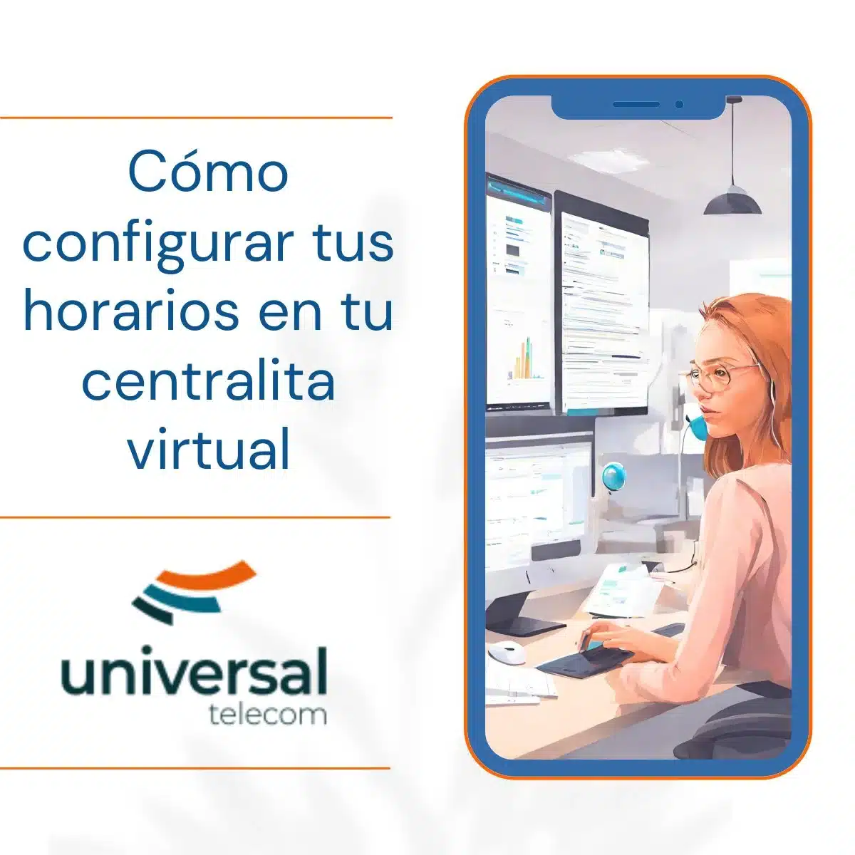 Configurar horarios en tu centralita virtual.