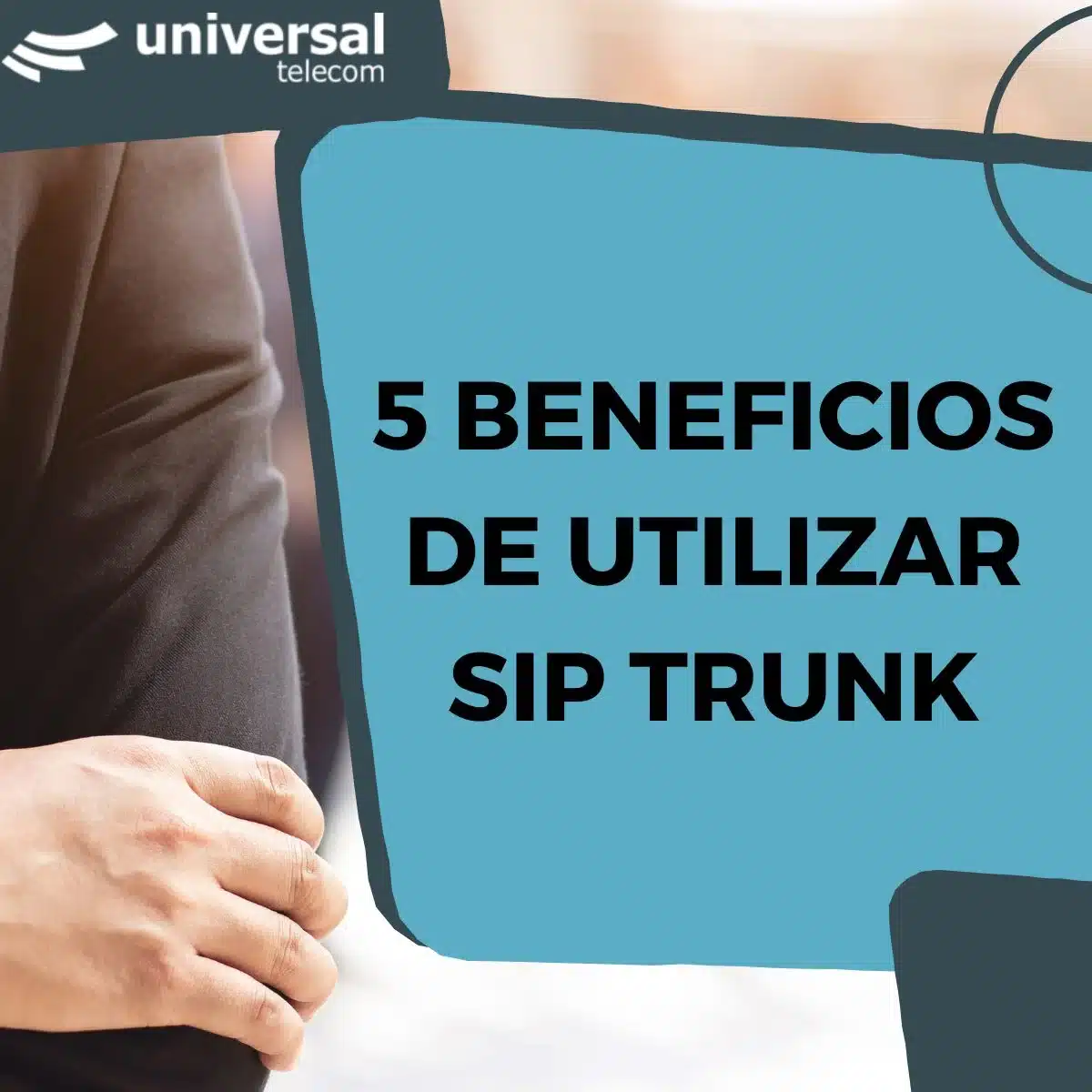 5 Beneficios de utilizar SIP Trunk.