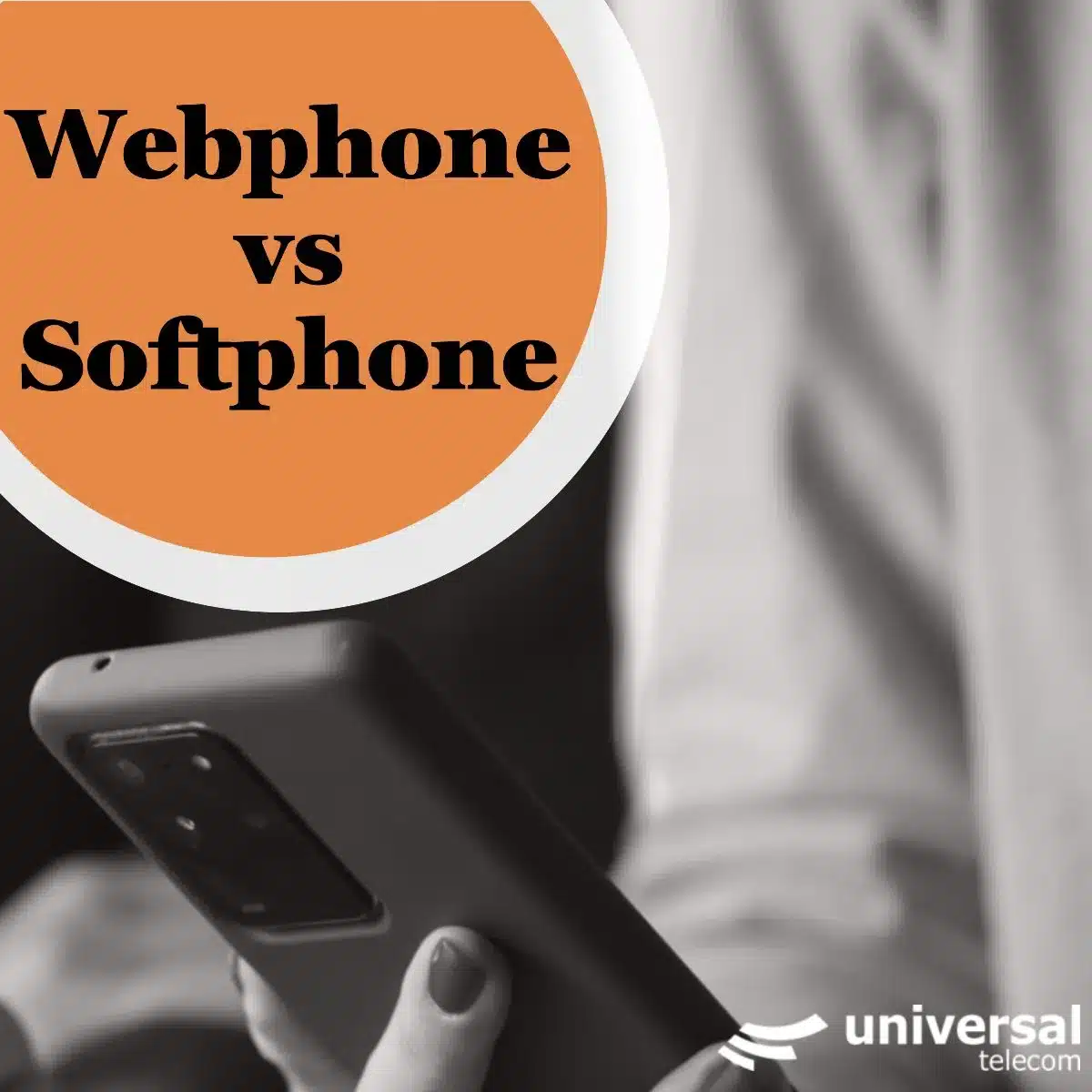 Softphone vs Webphone:¿Cuál es la mejor opción?
