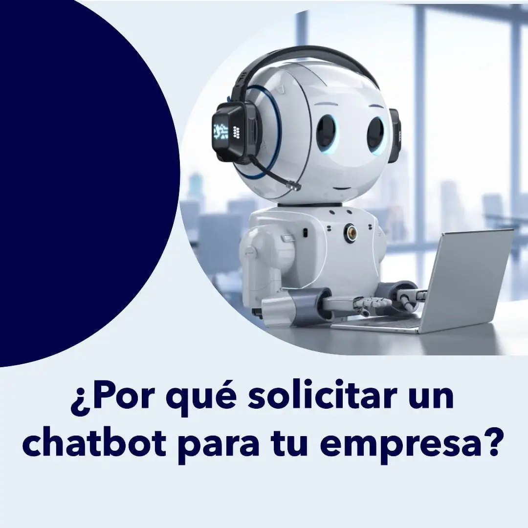 ¿Por qué solicitar a tu operador IP un chatbot para tu empresa?
