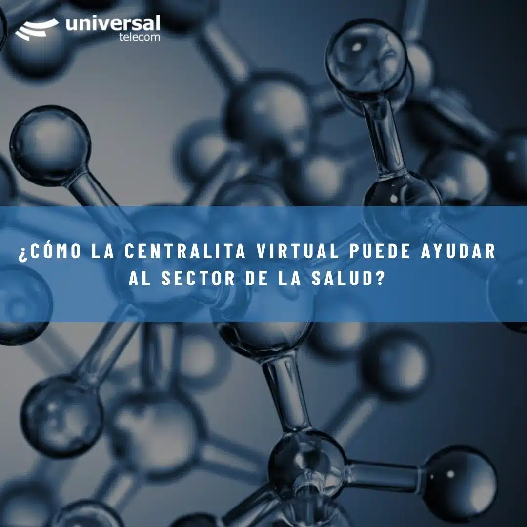 Cómo la Centralita Virtual puede ayudar al sector de la salud.